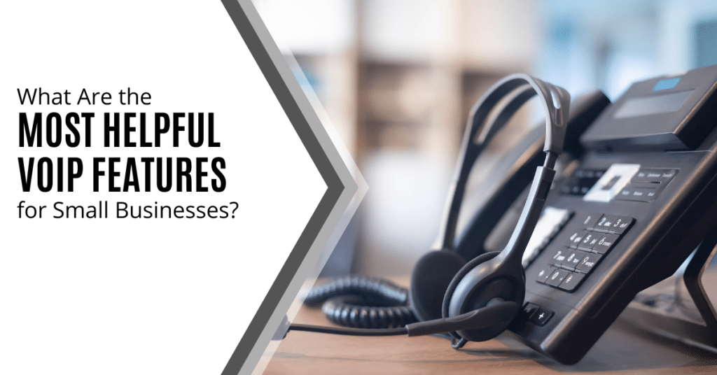 voip features for small businesses